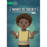 Who Is Sick?