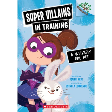 A Wickedly Evil Pet: A Branches Book (Super Villains in Training #2)
