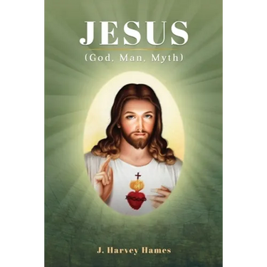 Jesus: (God, Man, Myth)