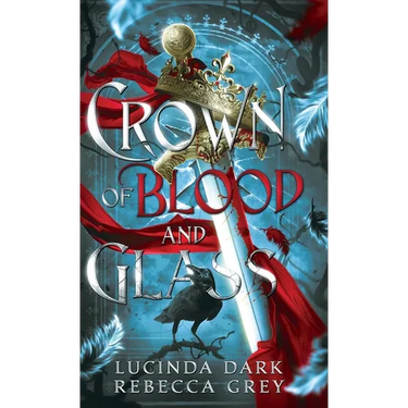 Crown of Blood & Glass