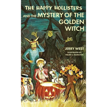 The Happy Hollisters and the Mystery of the Golden Witch: HARDCOVER Special Edition