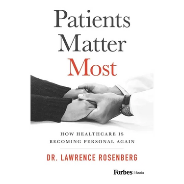 Patients Matter Most: How Healthcare Is Becoming Personal Again