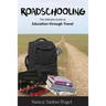 Roadschooling: The Ultimate Guide to Education Through Travel