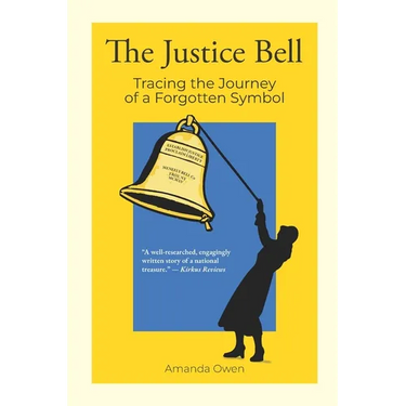 The Justice Bell: Tracing the Journey of a Forgotten Symbol