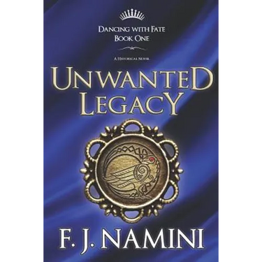 Unwanted Legacy - A Historical Novel