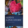God's Love Story: A Canonical Telling