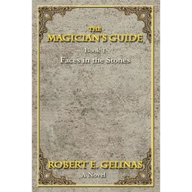The Magician's Guide: Book 1 Faces in the Stones