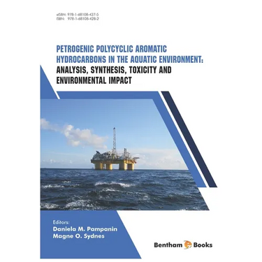 Analysis, Synthesis, Toxicity and Environmental Impact: Petrogenic Polycyclic Aromatic Hydrocarbons in the Aquatic Environment