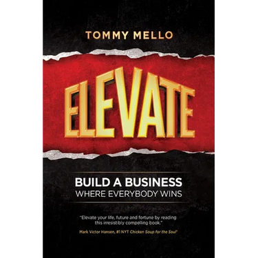 Elevate: Build a Business Where Everybody Wins