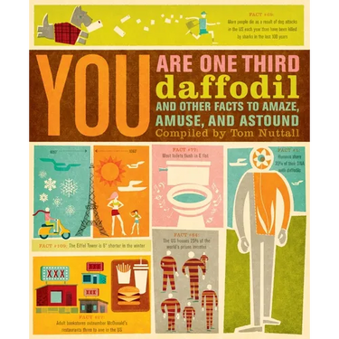 You Are One-Third Daffodil: And Other Facts to Amaze, Amuse, and Astound