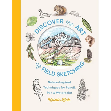 Discover the Art of Field Sketching: Nature-Inspired Techniques for Pencil, Pen, and Watercolor