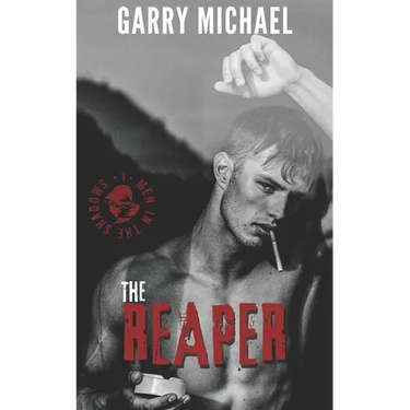 The Reaper: Men in the Shadows Book 1