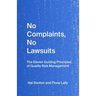 No Complaints, No Lawsuits: The Guiding Principles of Quality Risk Management