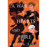 A War of Hearts and Fire