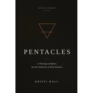 Pentacles: A Theology of Matter and the Authority of What Endures