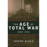 The Age of Total War, 1860-1945