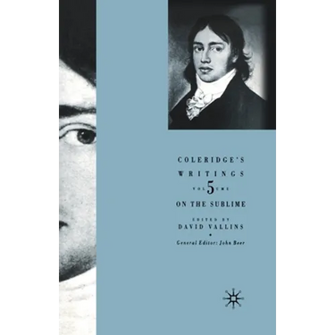 Coleridge's Writings: On the Sublime