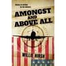 Amongst and Above All