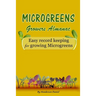 Microgreens Growers Almanac: Easy record keeping for growing Microgreens (Gold Cover)