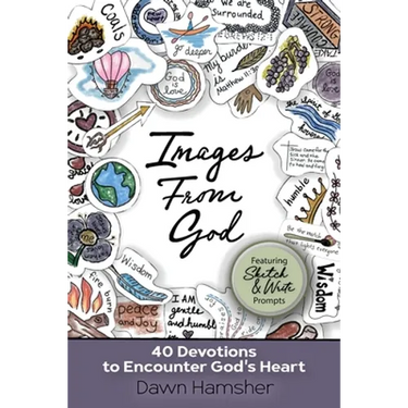 Images From God: 40 Devotions to Encounter God's Heart