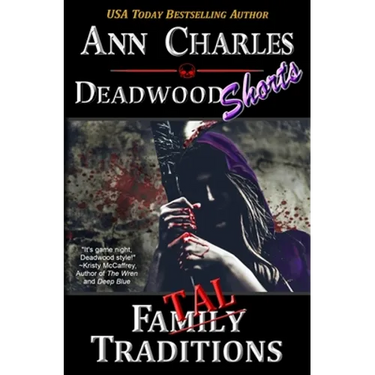 Fatal Traditions: A Short Story from the Deadwood Humorous Mystery Series