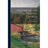 History of the First Baptist Church
