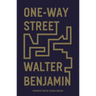 One-Way Street: And Other Writings