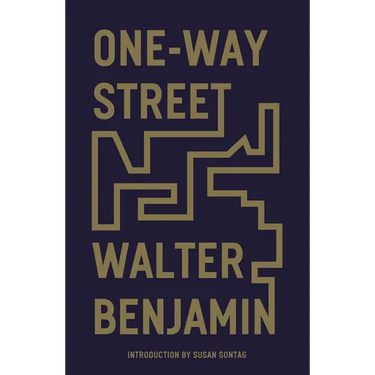 One-Way Street: And Other Writings