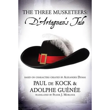 The Three Musketeers: D'Artagnan's Tale