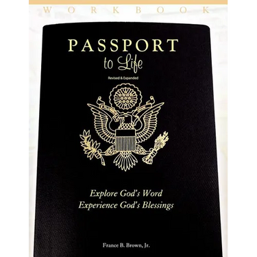 Passport to Life: Explore God's Word, Experience God's Blessings (Revised and Expanded)