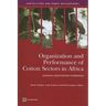 Organization and Performance of Cotton Sectors in Africa: Learning from Reform Experience