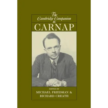 The Cambridge Companion to Carnap