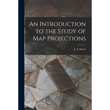 An Introduction to the Study of Map Projections