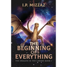 The Beginning Of Everything