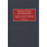 Passion, Politics, and Philosophie: Rediscovering J.-P. Brissot