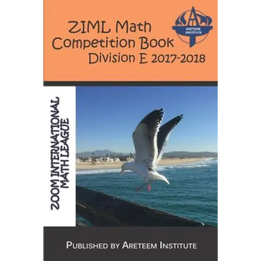 Ziml Math Competition Book Division E 2017-2018
