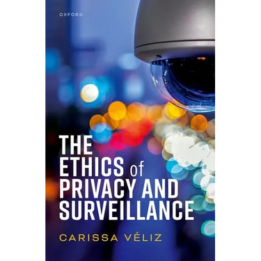 The Ethics of Privacy and Surveillance