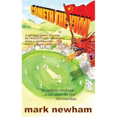 Cometh the Yuan: Just One Thing Stands Between China and Total World Domination... the Marylebone Cricket Club