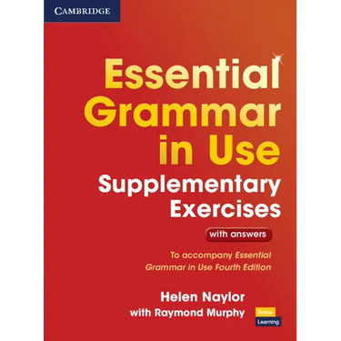 Essential Grammar in Use Supplementary Exercises: To Accompany Essential Grammar in Use Fourth Edition