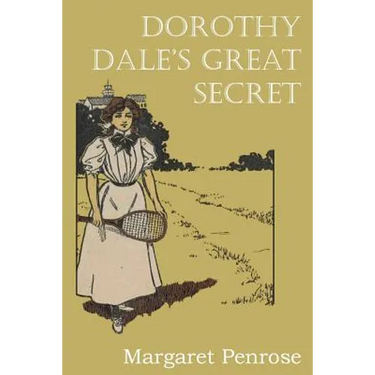 Dorothy Dale's Great Secret