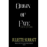 Origin of Fate