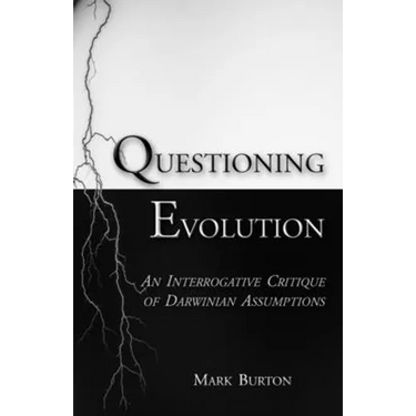 Questioning Evolution: An Interrogative Critique of Darwinian Assumptions