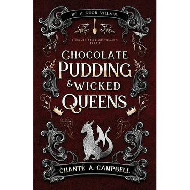 Chocolate Pudding and Wicked Queens: A Fantasy Romance