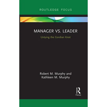 Manager vs. Leader: Untying the Gordian Knot