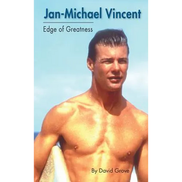 Jan-Michael Vincent: Edge of Greatness (hardback)