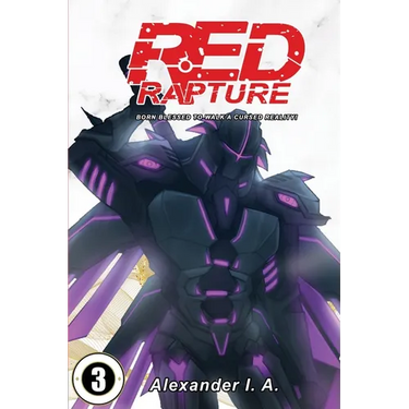 Red Rapture: Born Blessed To Walk A Cursed Reality! Issue #3