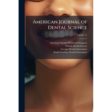 American Journal of Dental Science; Volume 11