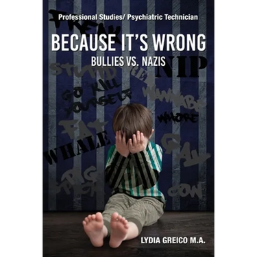 Because It's Wrong: Bullies vs. Nazis