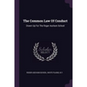 The Common Law Of Conduct: Drawn Up For The Roger Ascham School