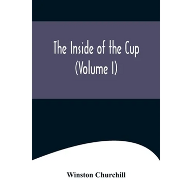 The Inside of the Cup (Volume I)